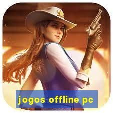 jogos offline pc